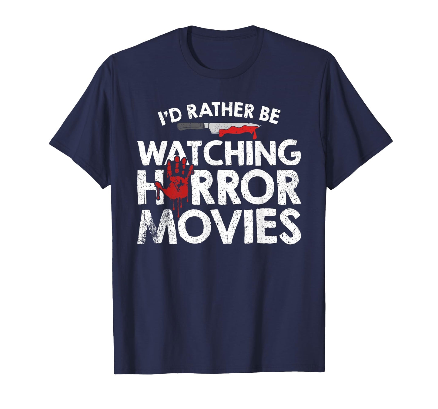 I'd Rather Be Watching Horror Movies T-Shirt