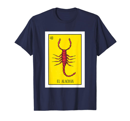 El Alacran Lottery Gift The Scorpion Card Mexican Lottery Premium T-Shirt