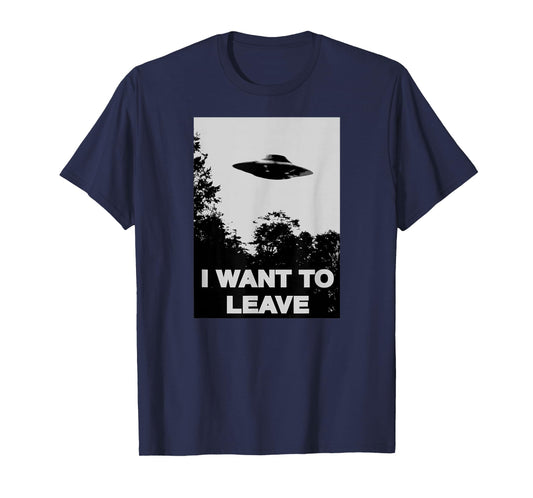I WANT TO LEAVE UFO Cult Mulder Inspired Alien Tee T-Shirt