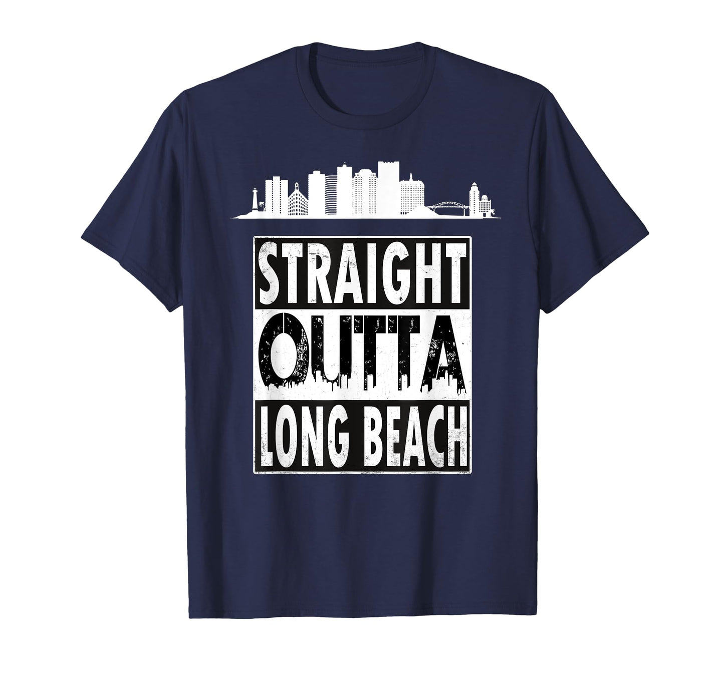 Straight Outta Long Beach Shirt Traveler Gift T-Shirt for Men Women