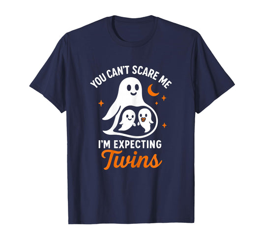 You Can’t Scare Me I’m Expecting Twins Ghost Halloween Mom T-Shirt