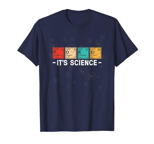 Texas Hold'em Poker It's Science - Funny Poker Player T-Shirt