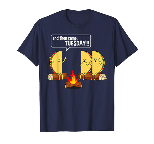 Taco Tells Scary Campfire Story About Tuesdays Funny Graphic T-Shirt