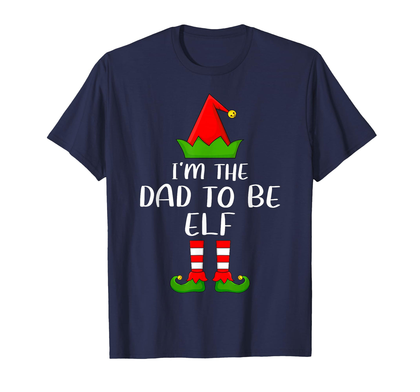Funny Matching Family I'm The Dad to Be Elf Christmas T-Shirt