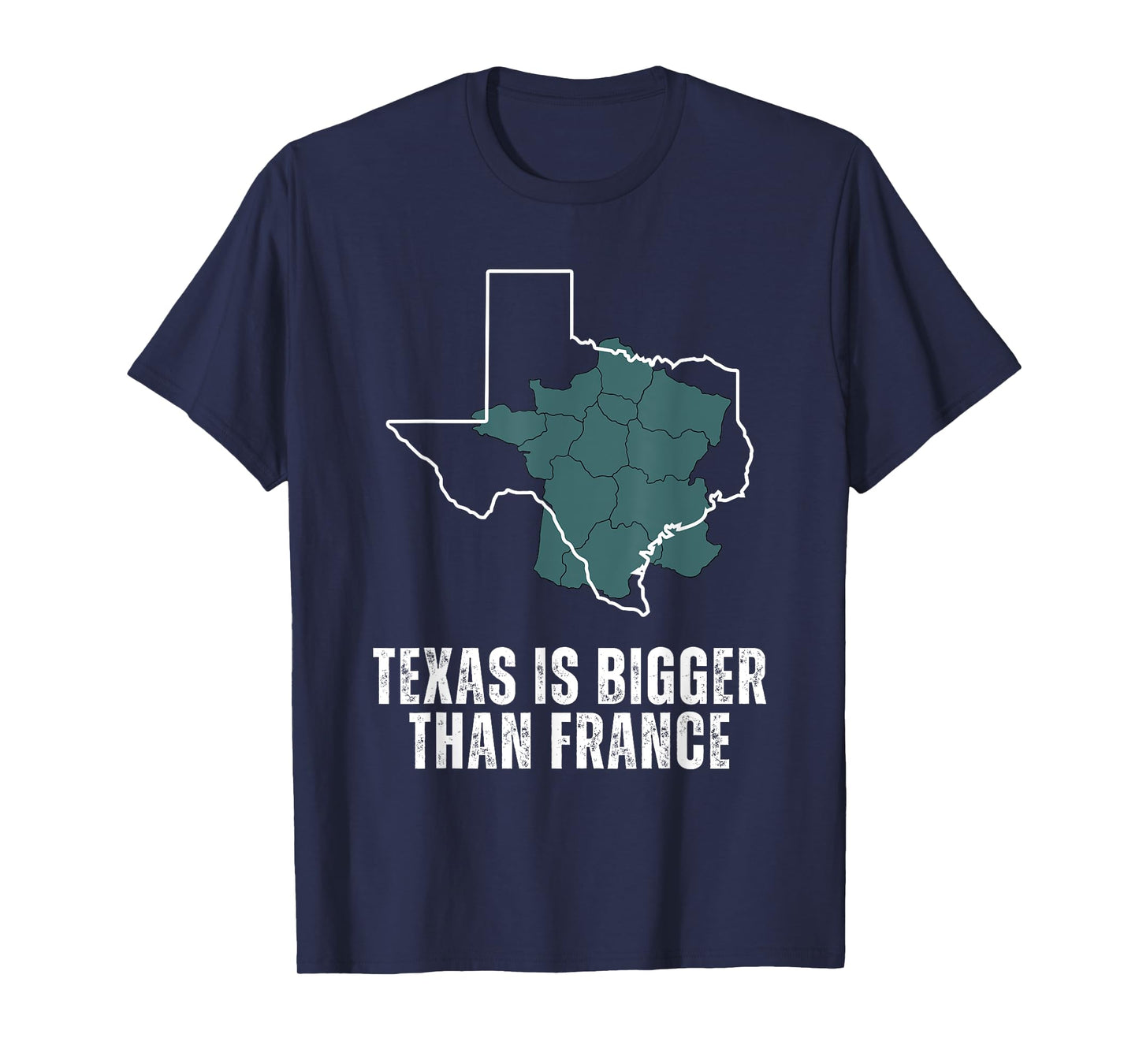 Texas Is Bigger Than France and Armed, Funny, USA T-Shirt