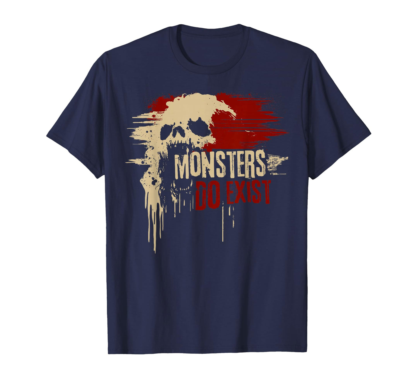 Monsters Do Exist Spooky Horror Gothic Graphic T-Shirt