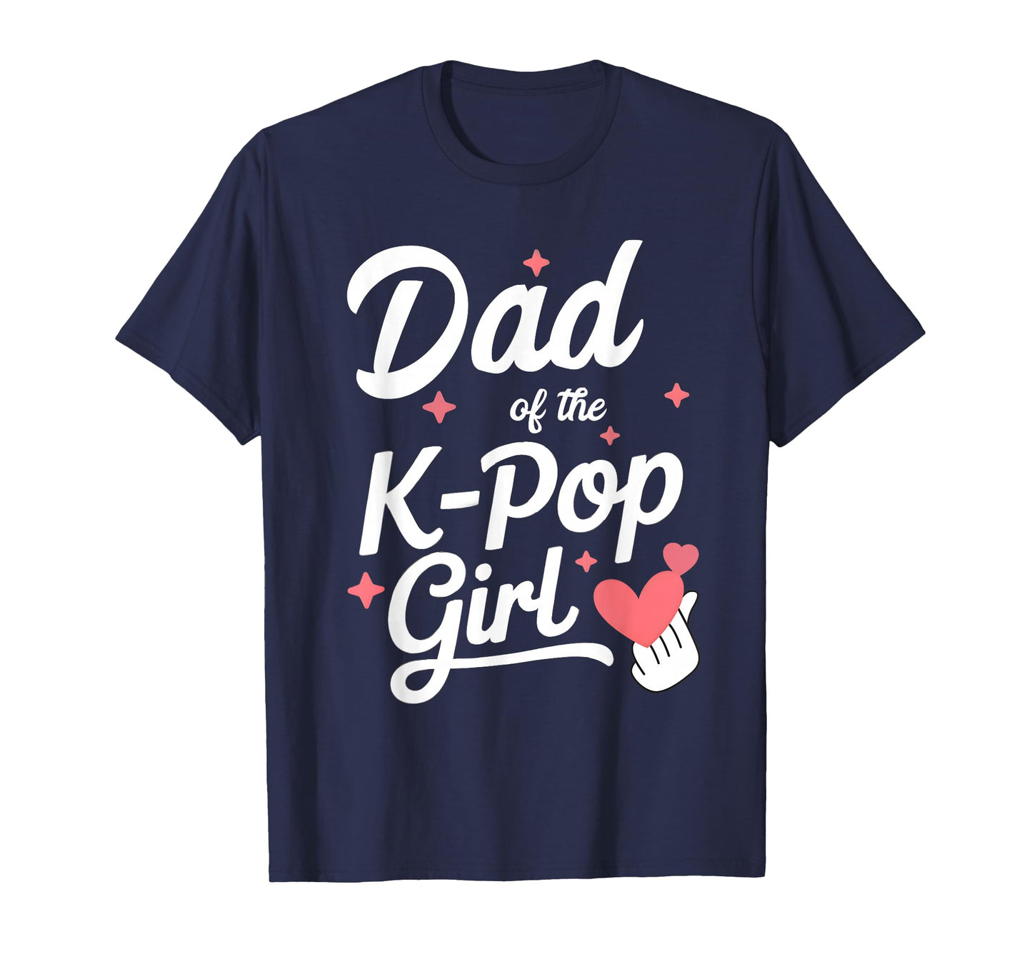 Dad of The K Pop Girl K-Pop Fashion Men T-Shirt