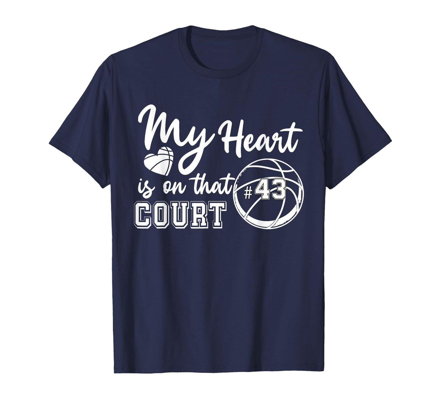 My Heart is On That Court Number 43 Basketball Game Day T-Shirt
