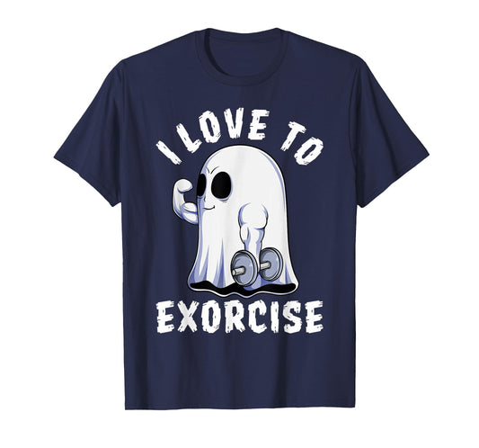 Ghost I Exorcise Funny Gym Exercise Workout Spooky Halloween T-Shirt