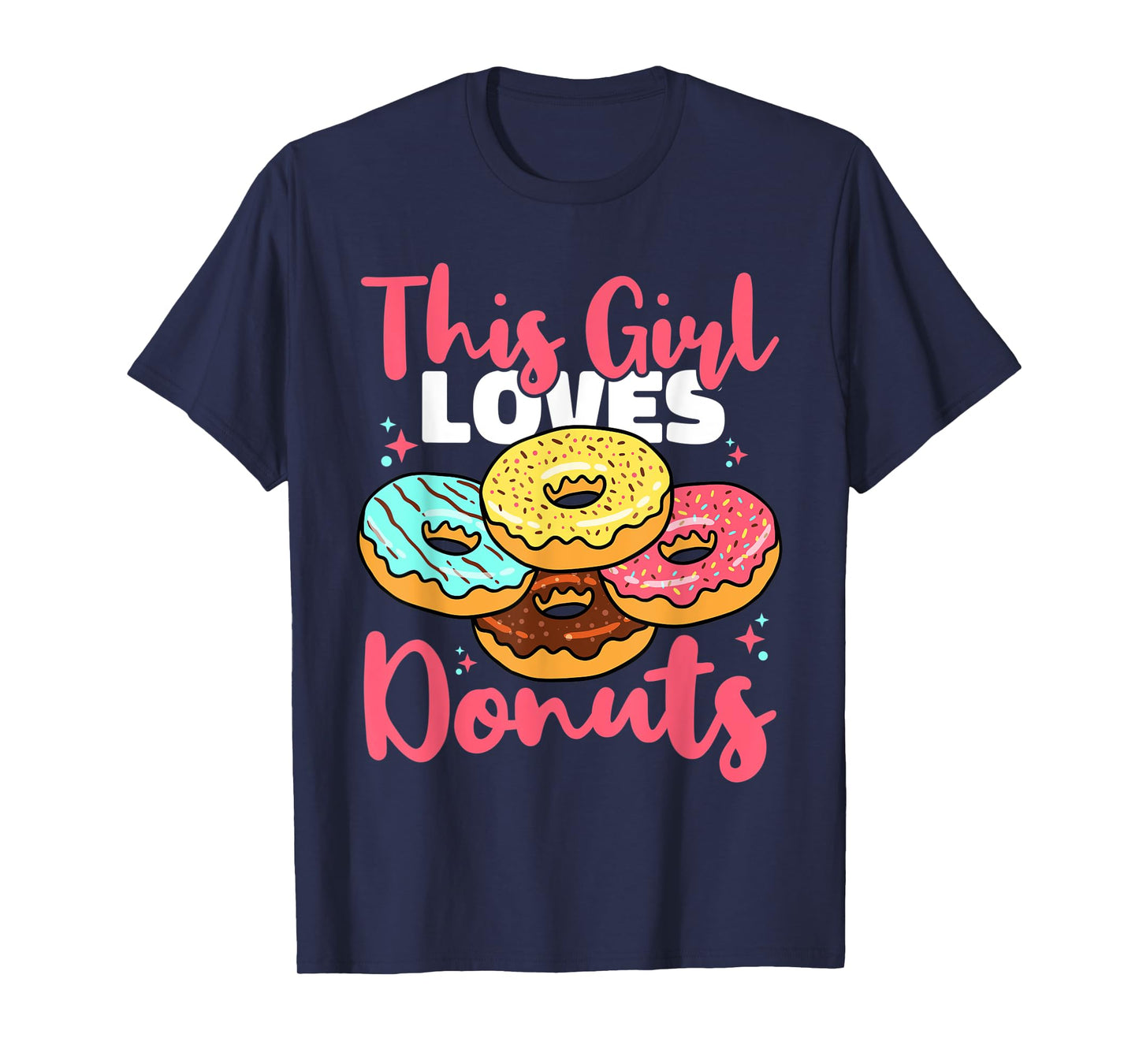 Donut Sweet Food - This Girl Loves Donuts T-Shirt