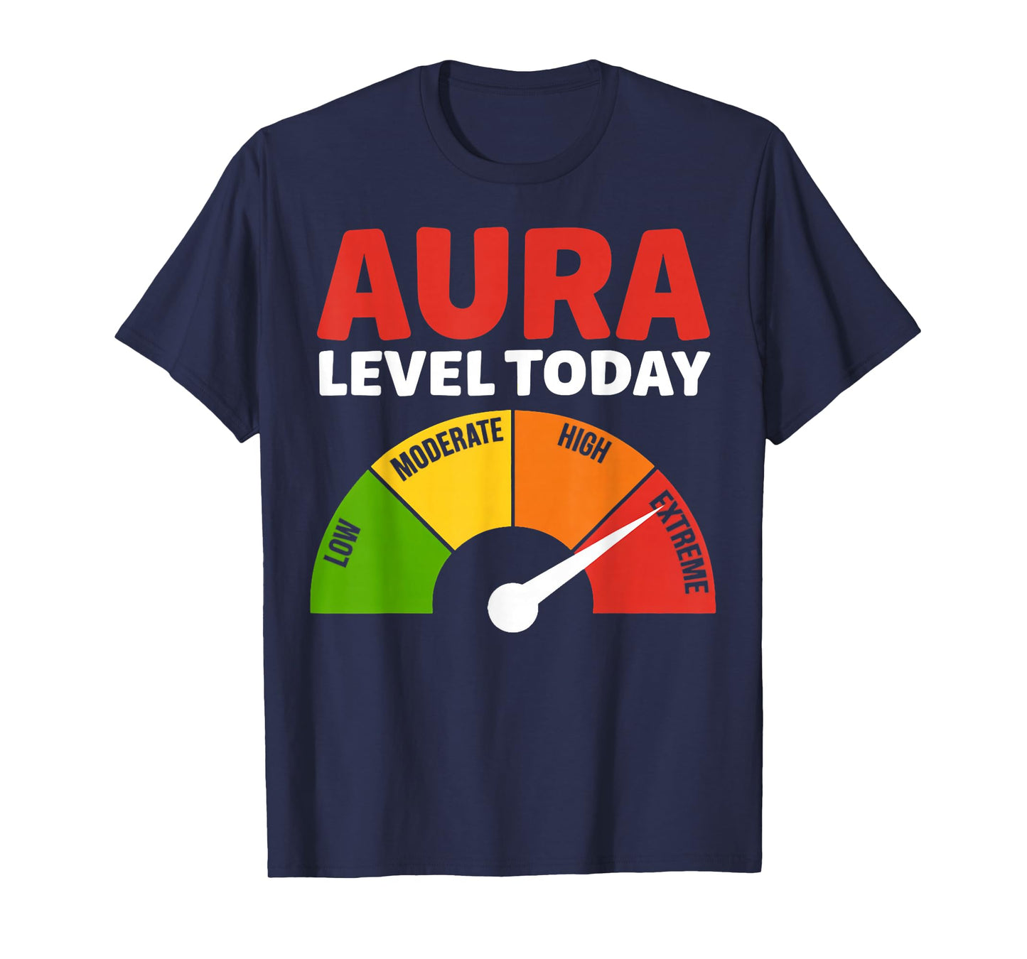 Aura Level Today Level Meter Farm Aura Funny Aura Farming T-Shirt
