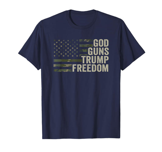 God Guns Trump Freedom - Funny Camouflage Pro Gun USA Flag T-Shirt