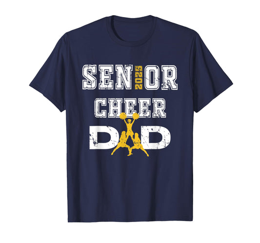 Senior Cheer Dad Class Of 2025 Graduate Father Cheerleader T-Shirt