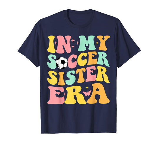 Groovy In My Soccer Sister Era Soccer Lover Fan Sports T-Shirt