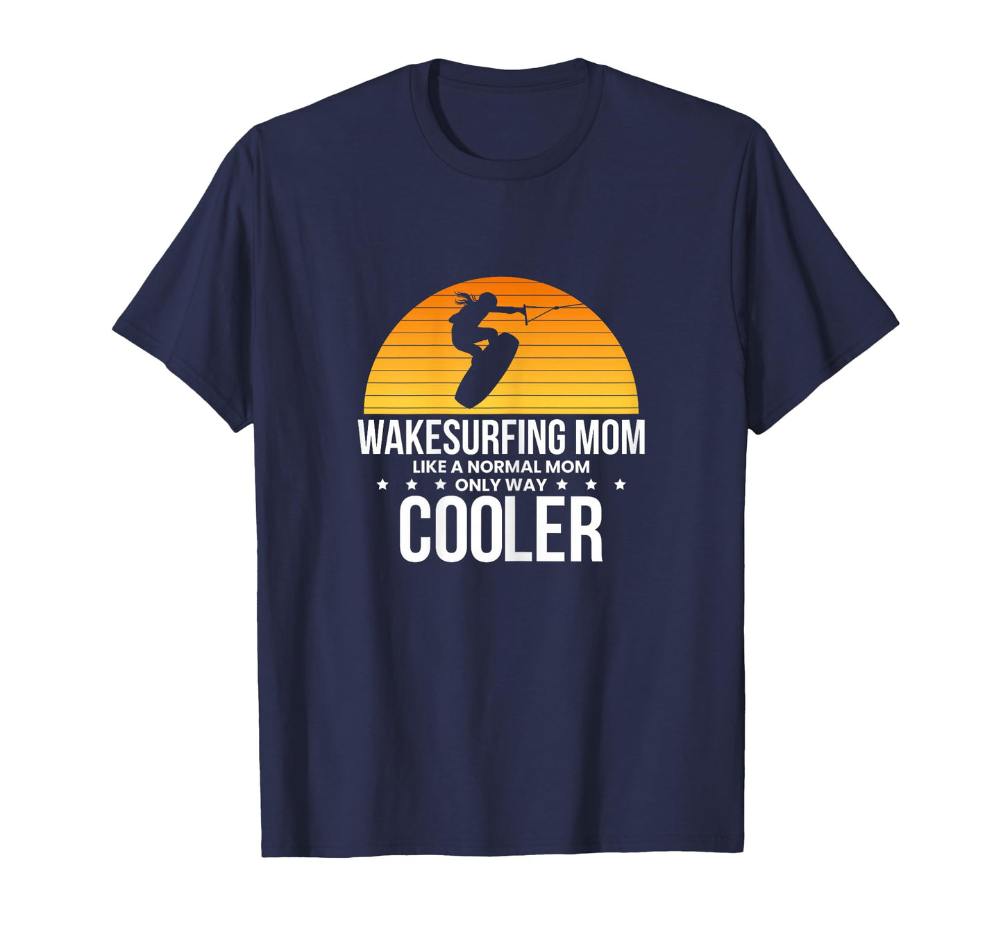 Wakesurfind Mom Mother Wakeboard Wakeboarder Wakeboarding T-Shirt