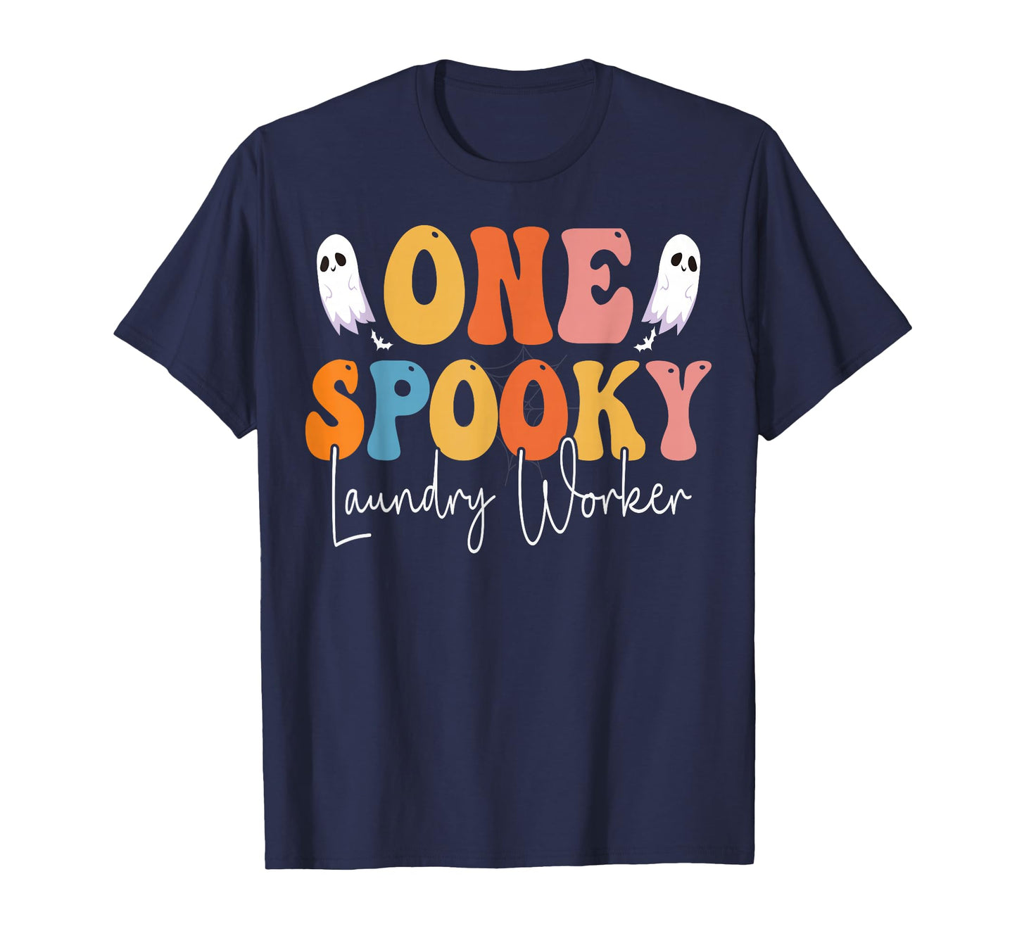 One Spooky Laundry Worker Groovy Funny Ghost Boo Halloween T-Shirt