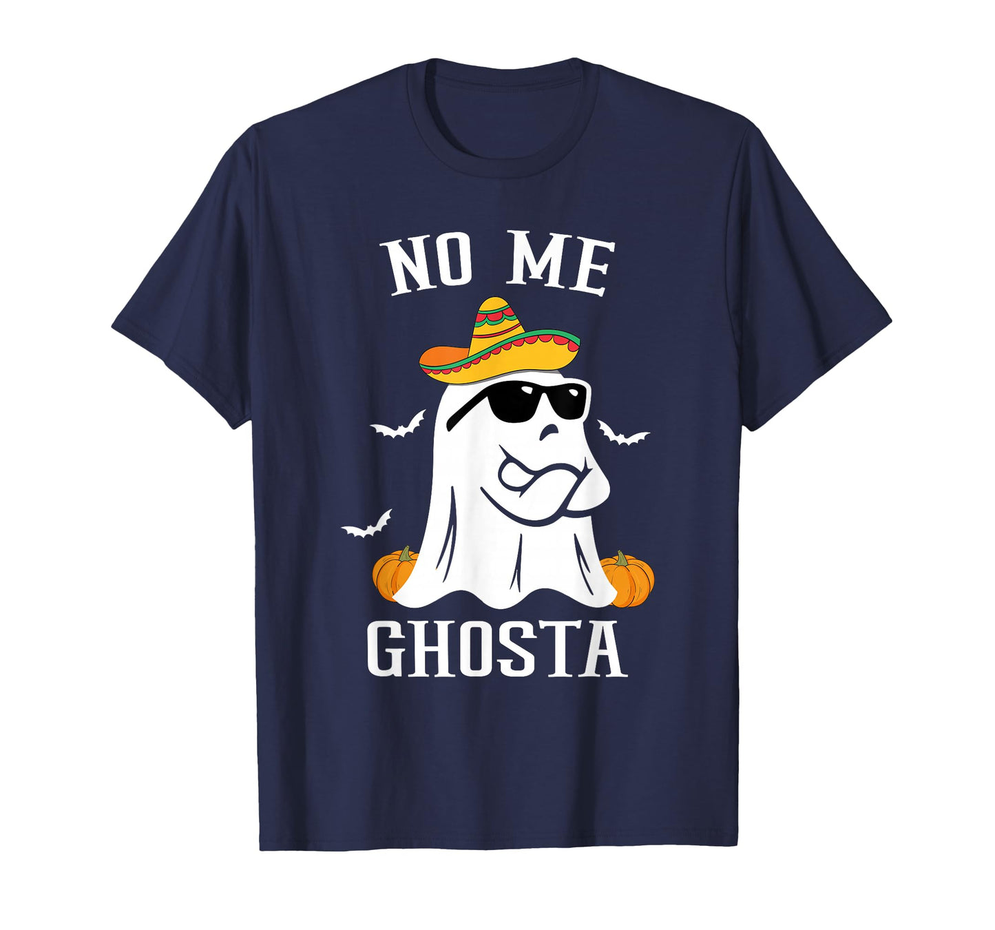 No Me Ghosta Funny Mexican Halloween Ghost T-Shirt