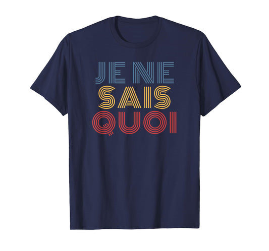 Je Ne Sais Quoi retro 70s vintage T-Shirt
