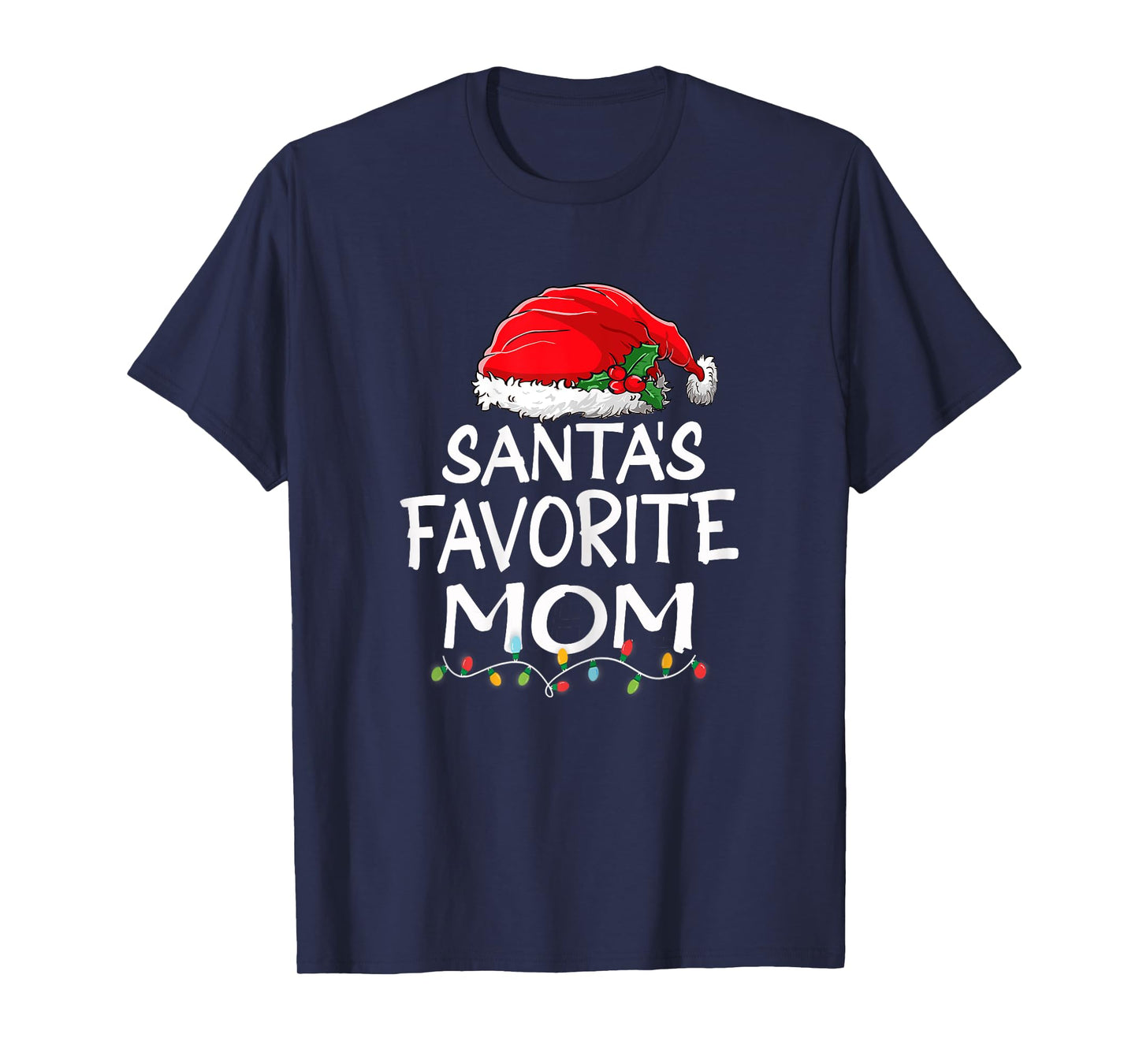 Santa's Favorite Mom Christmas Santa Claus tree lights Mommy T-Shirt