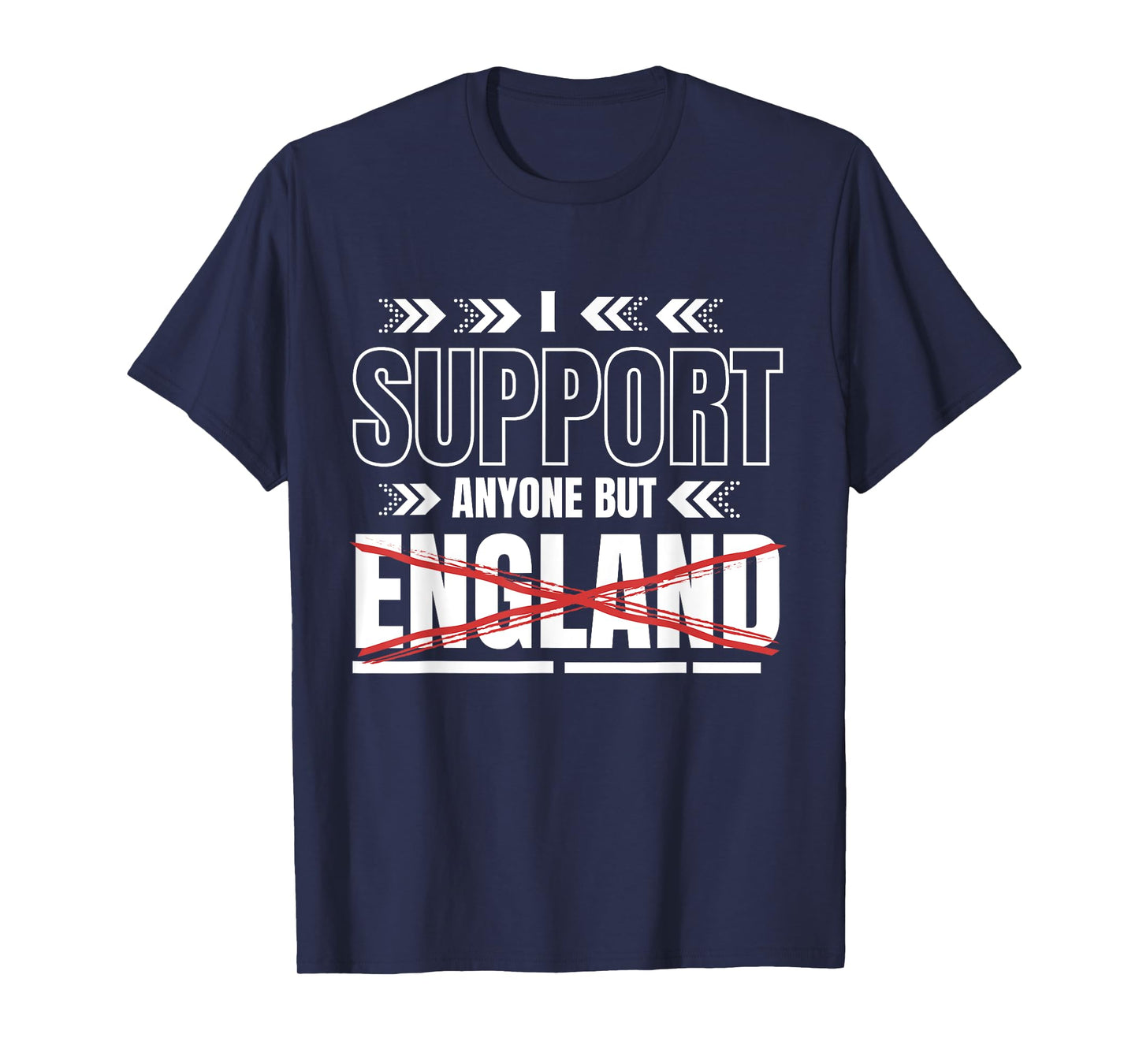 Support Anyone But England Top - Anti-England Football T-Shirt