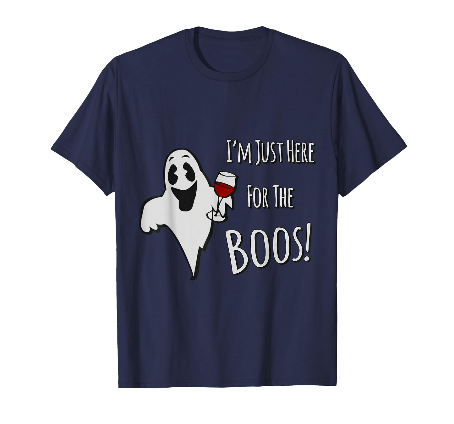 I'm Just Here for the Boos Halloween T-Shirt