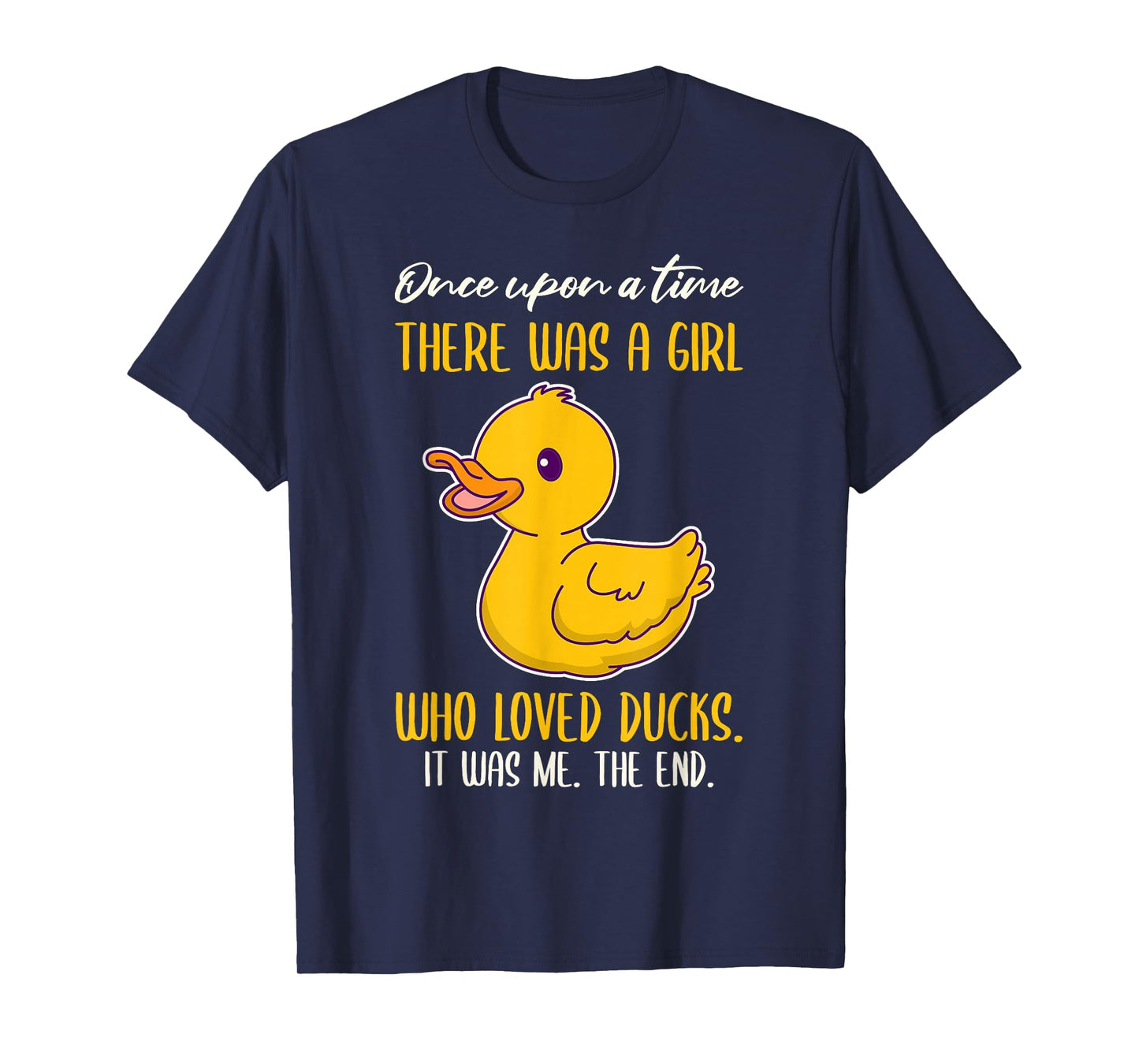 Once There was A Girl Who Loved Ducks T-Shirt Small