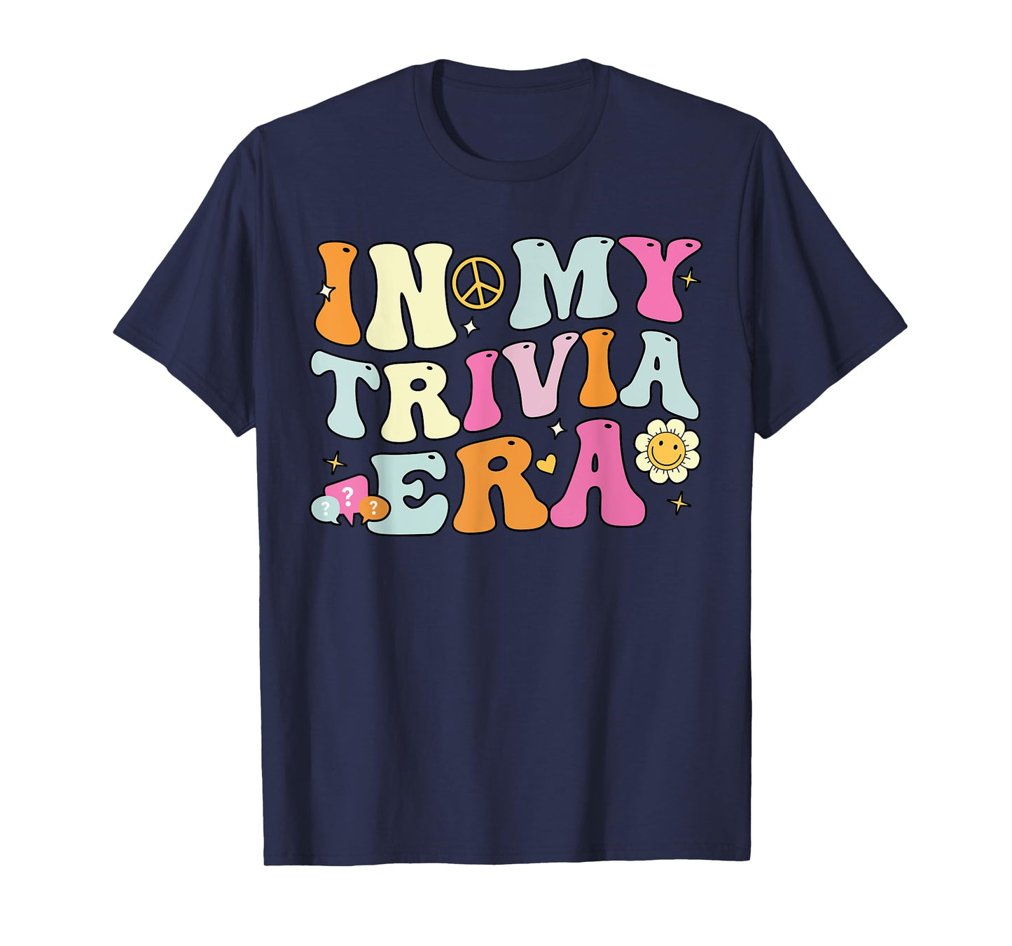 In My Trivia Era, Groovy Trivia Player T-Shirt