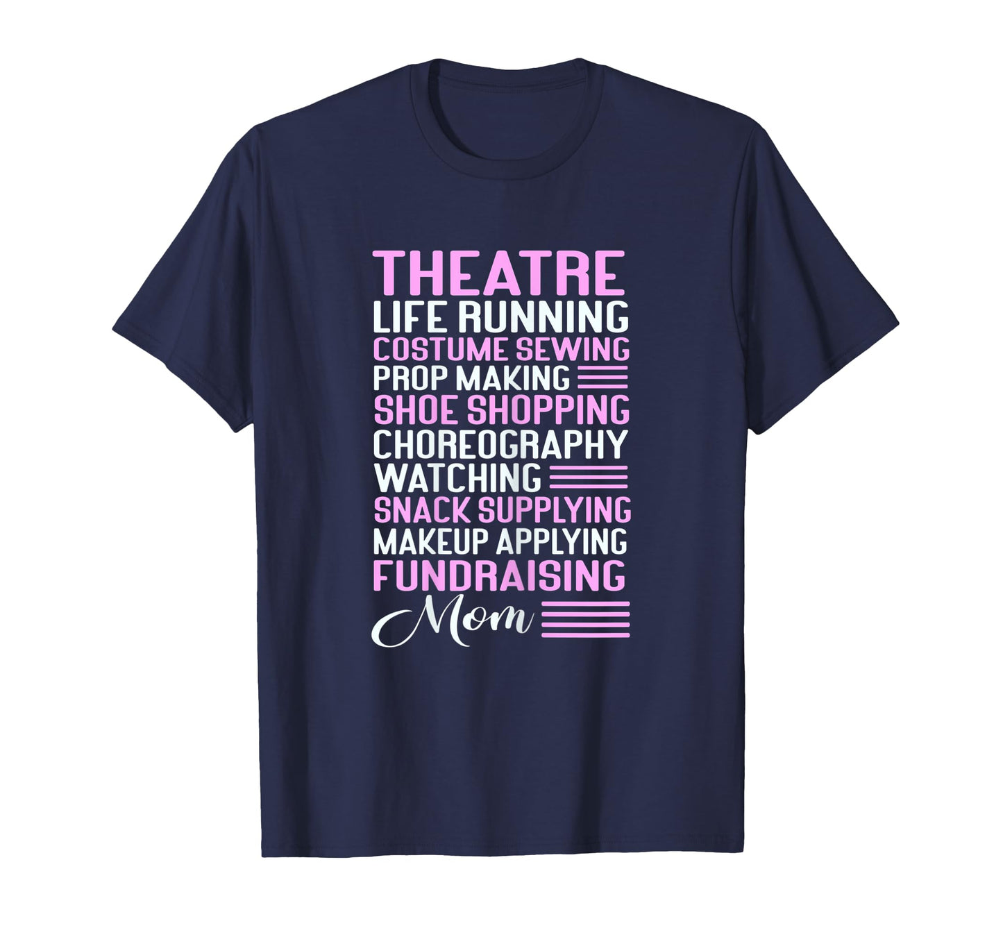 Womens Theatre Mom, Theater Actress Broadway Musical Theatre T-Shirt