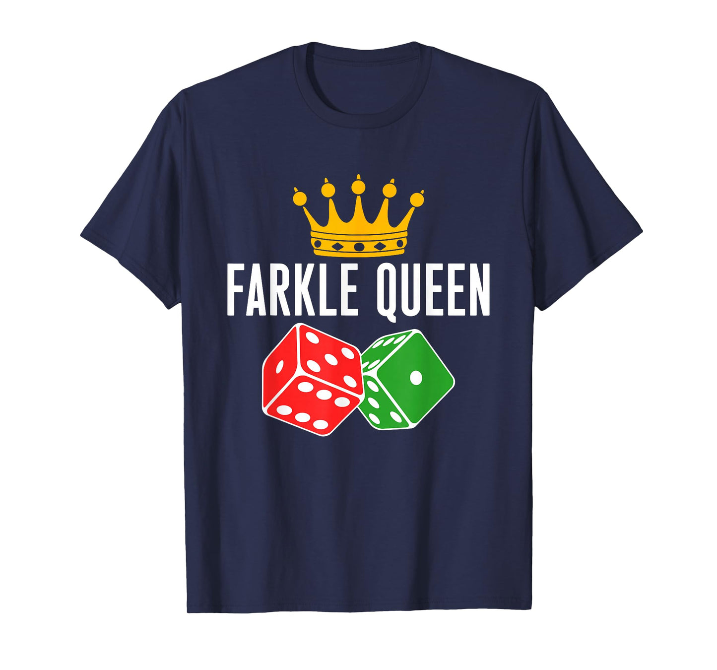 Farkle Queen Farkle Player Dice Game T-Shirt
