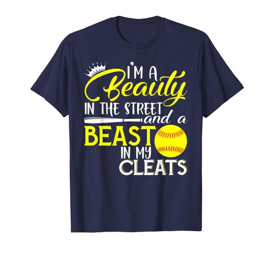 I'm A Beauty In The Street And A Beast In My Cleats T-shirt T-Shirt