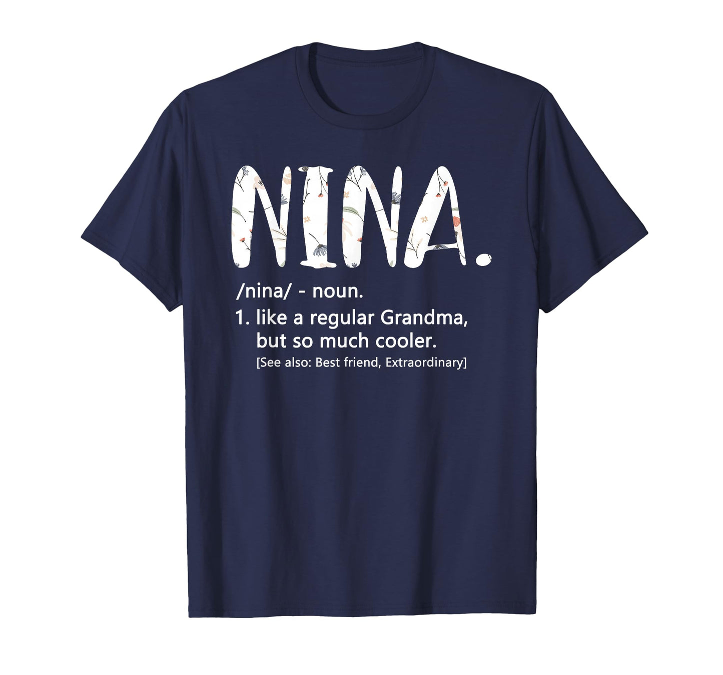 Nina Shirts for Women Mothers Day idea Cute Grandma Nina T-Shirt