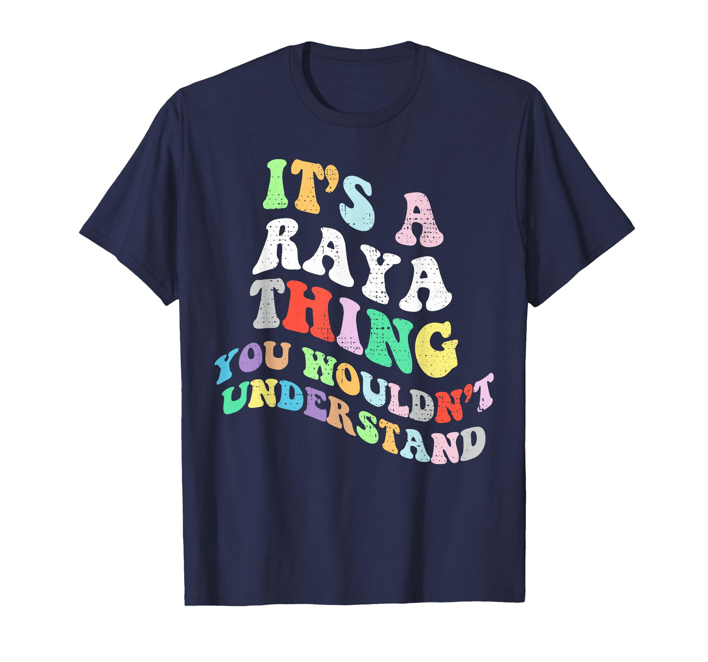 Retro Groovy Its a Raya Thing You Wouldnt Understand T-Shirt