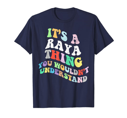 Retro Groovy Its a Raya Thing You Wouldnt Understand T-Shirt