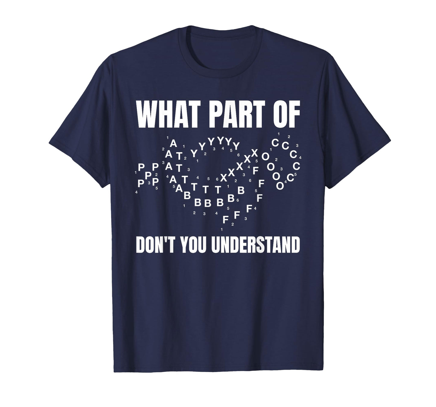 Marching Band Music What Part of Don't You Understand? T-Shirt