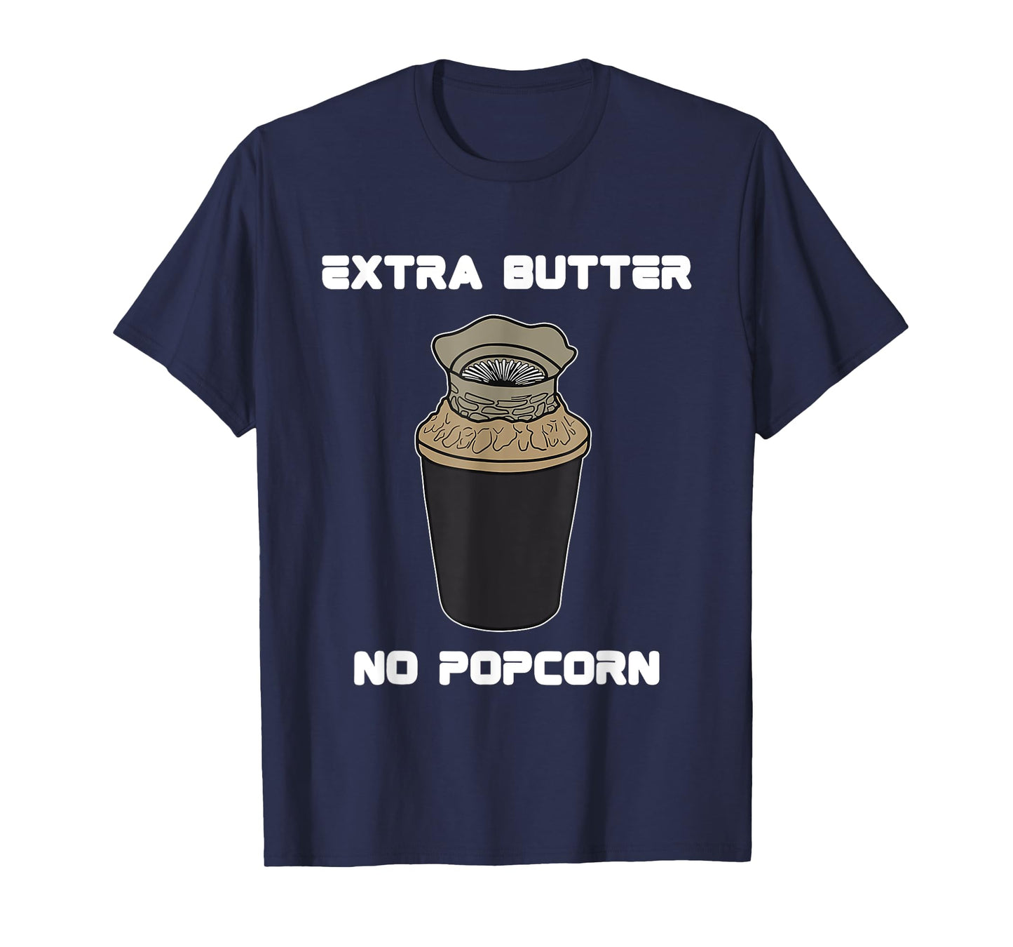 Funny Meme Extra Butter No Popcorn Dune Popcorn Bucket T-Shirt