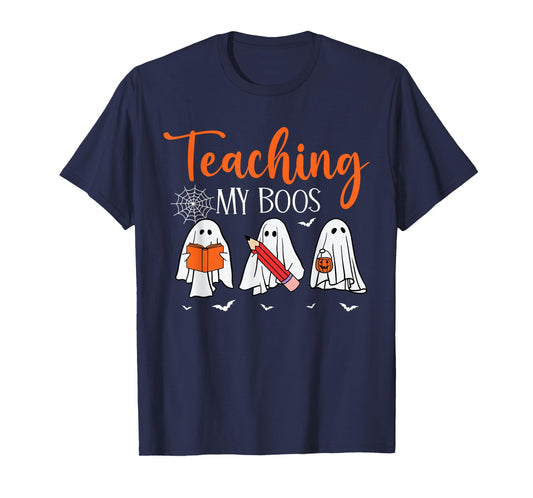 Halloween Ghost Teachers Teaching My Boos Costume Women Men T-Shirt