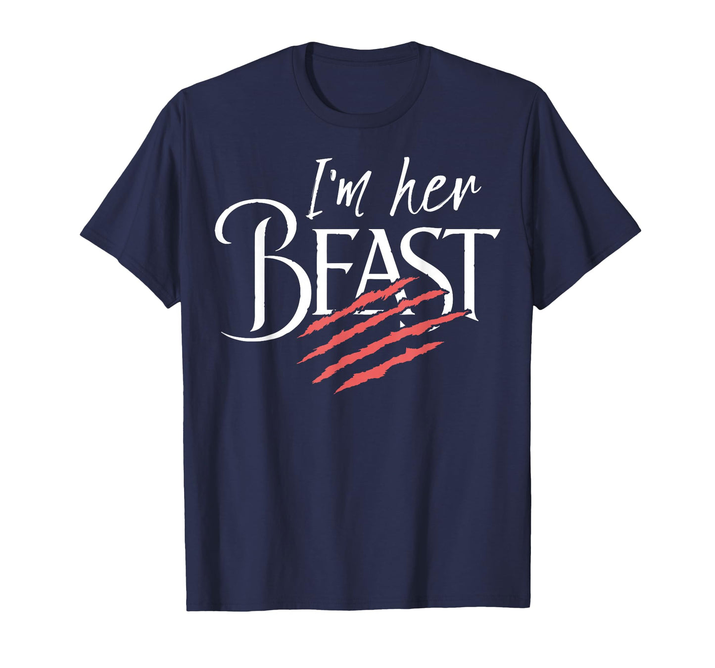 Couple Shirts - I'm Her Beast T-Shirt