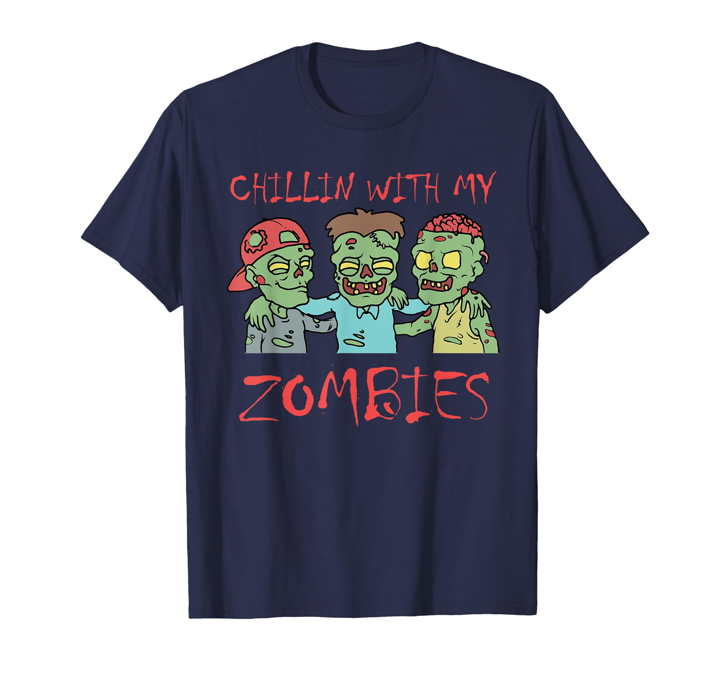 Funny Halloween Clothing Chillin With My Zombies Halloween Men's T-Shirt Black Short Sleeve Classic Fit Adult Unisex Size Small