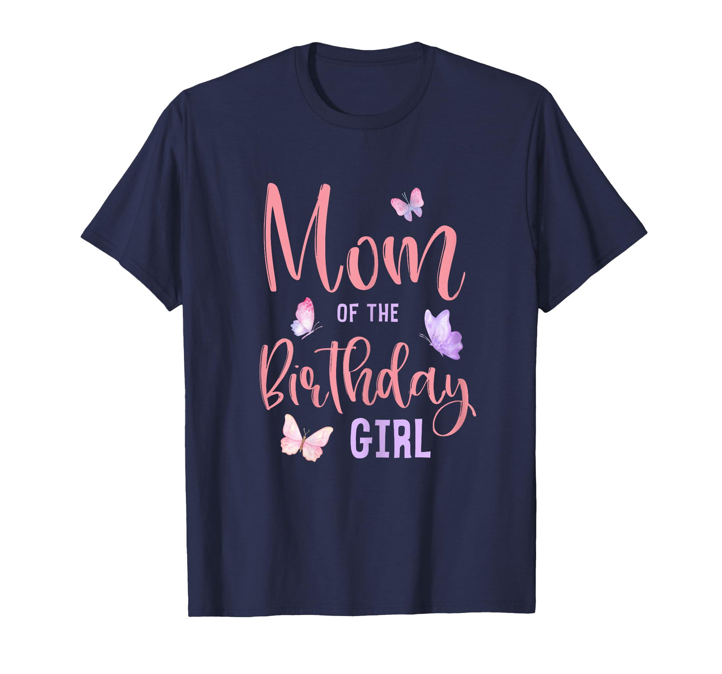 Mom of The Birthday Girl Butterfly Party Matching Family T-Shirt