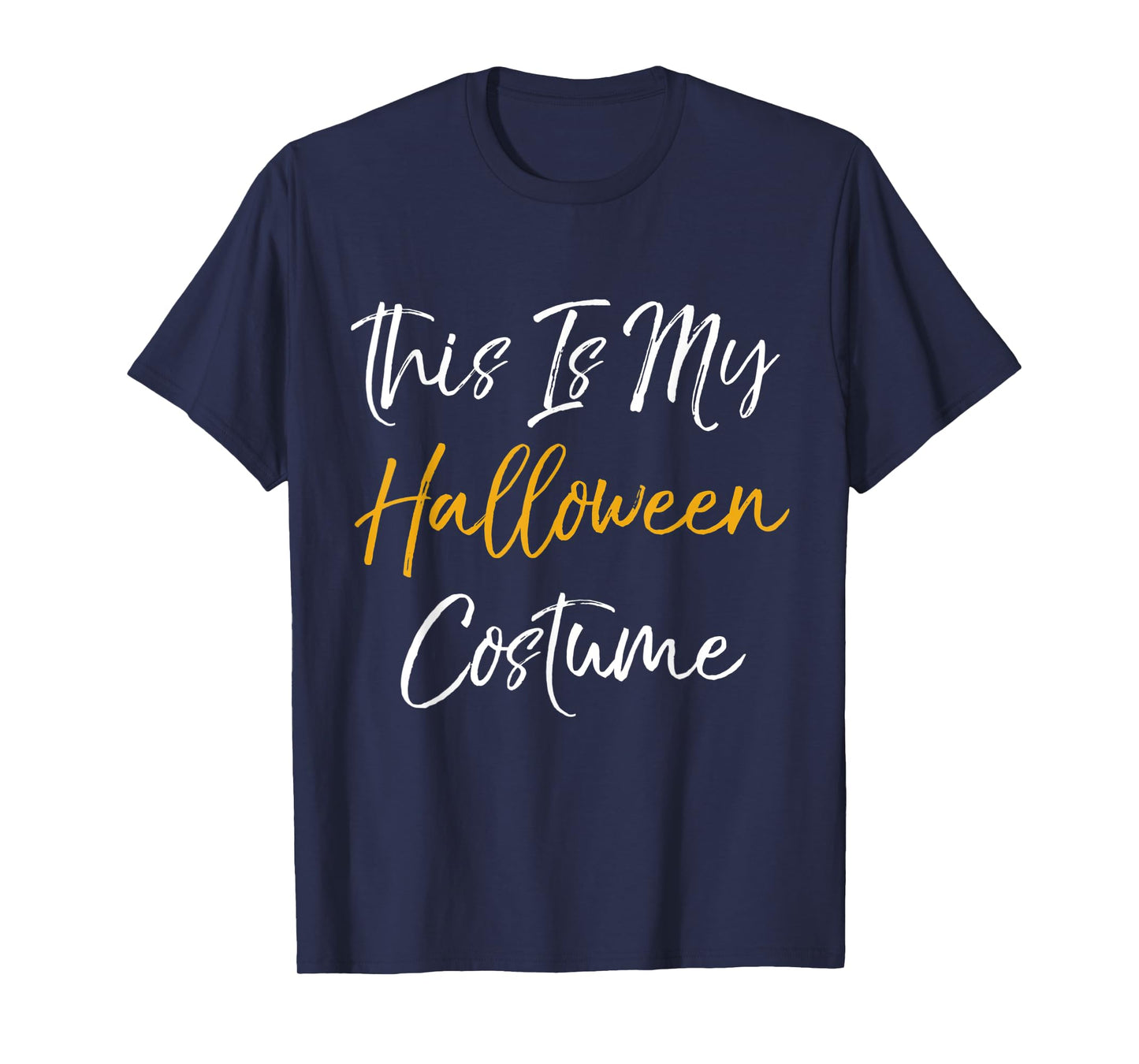 This Is My Halloween Costume T-Shirt