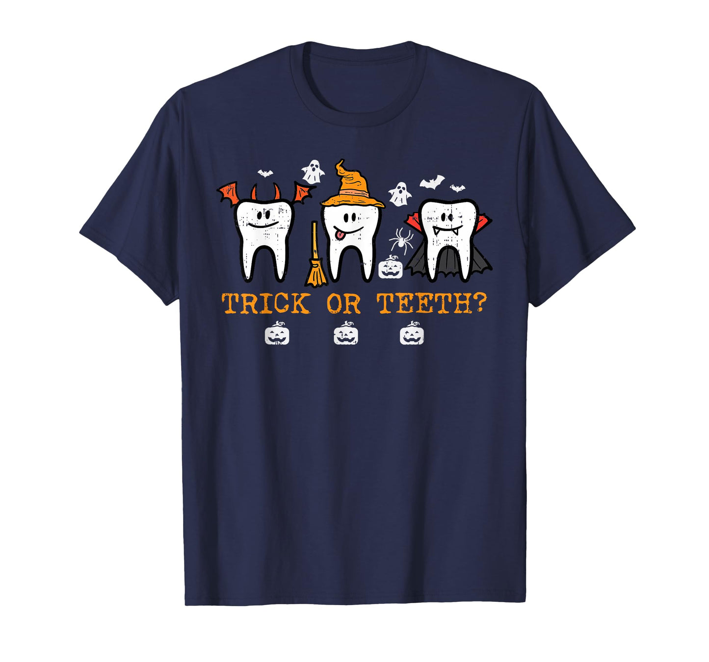Trick Or Teeth Funny Halloween Costume Dentist Dental Squad T-Shirt