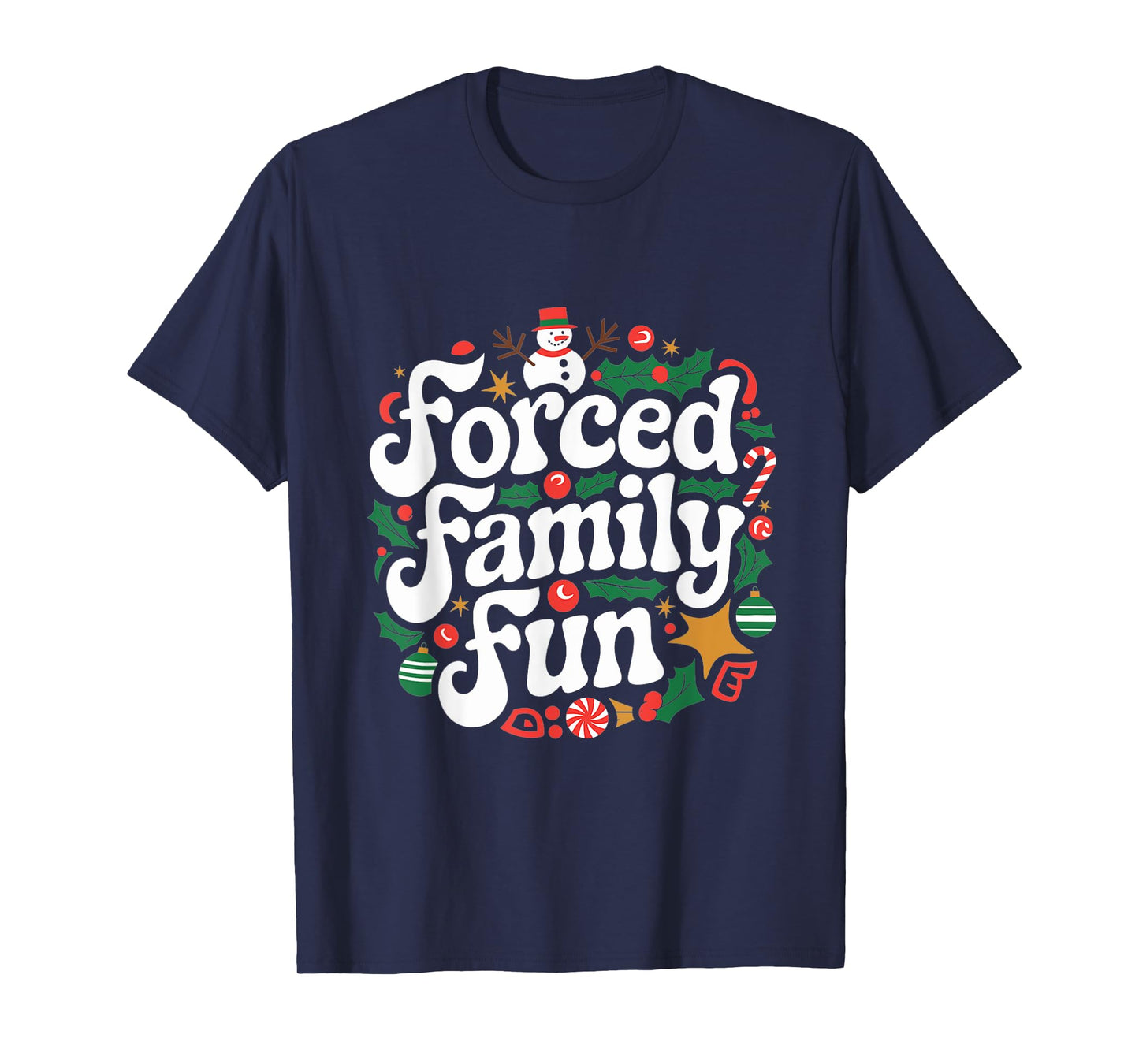 Forced Family Fun Family Matching funny Christmas outfit T-Shirt