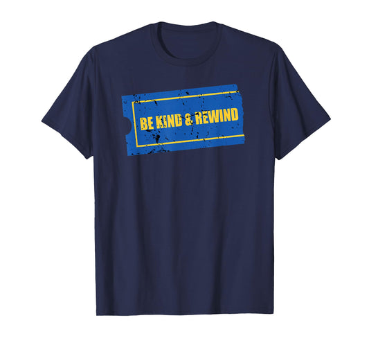 Be Kind and Rewind - Funny Retro Movie Theatre Gift T-Shirt