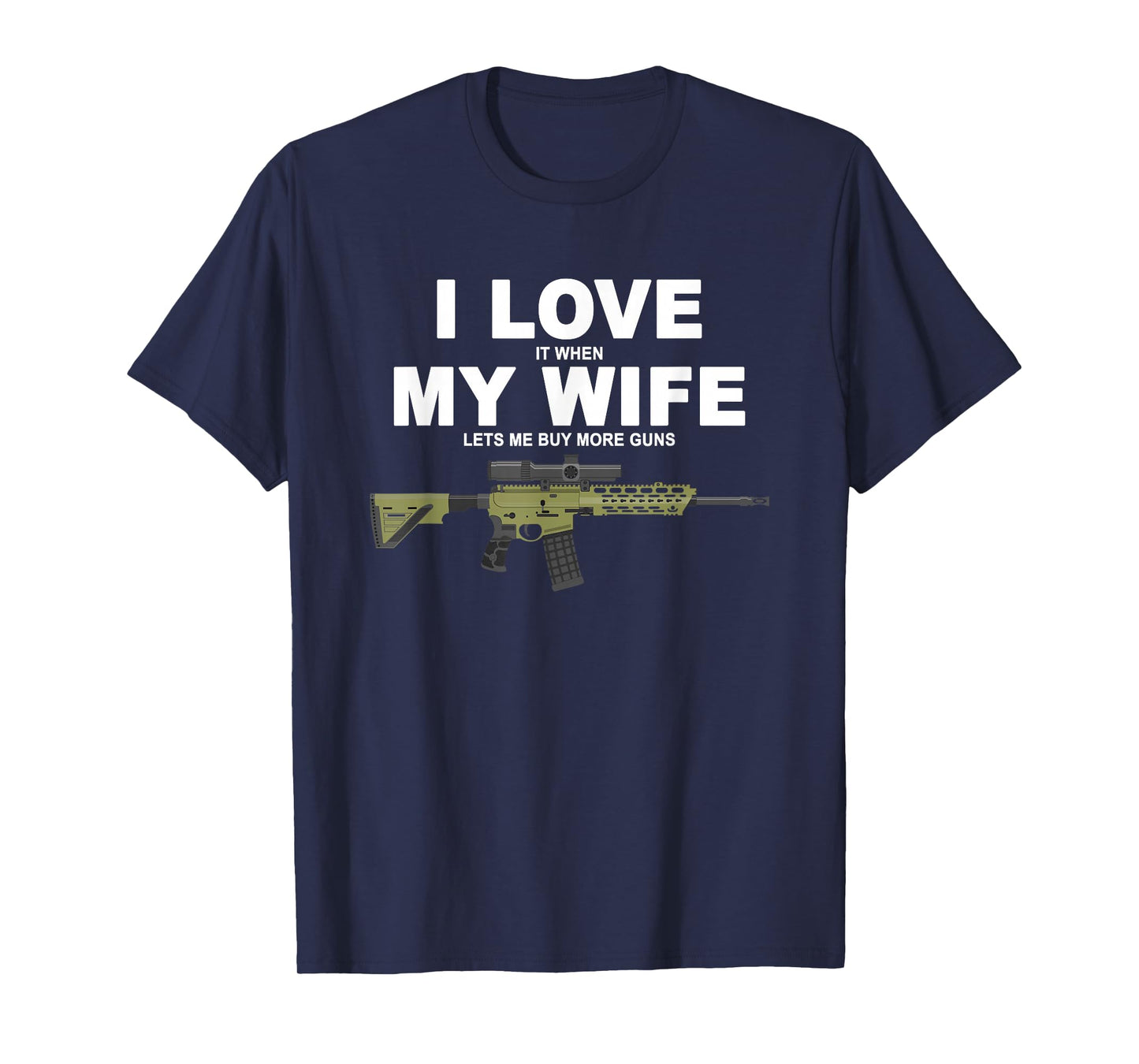 Funny My Wife Lets Me Buy More Guns Mantuary T-Shirt