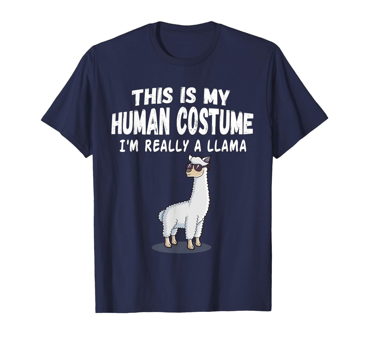 Cute This is My Human Costume I'm Really A Llama tee T-Shirt