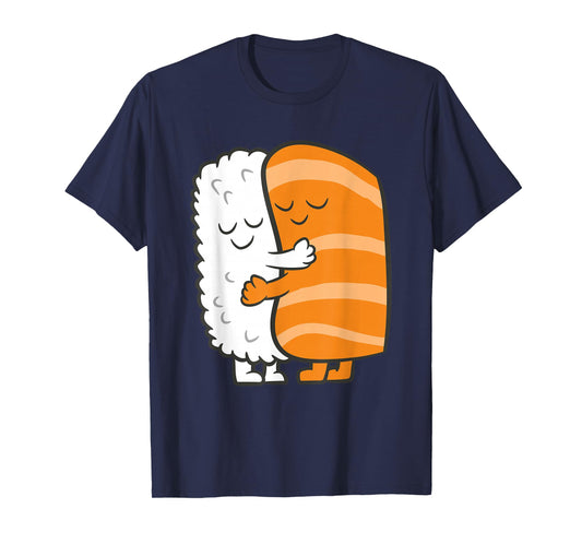 Sushi Hugging Kawaii Sushi Japanese Salmon Hugging Sushi T-Shirt
