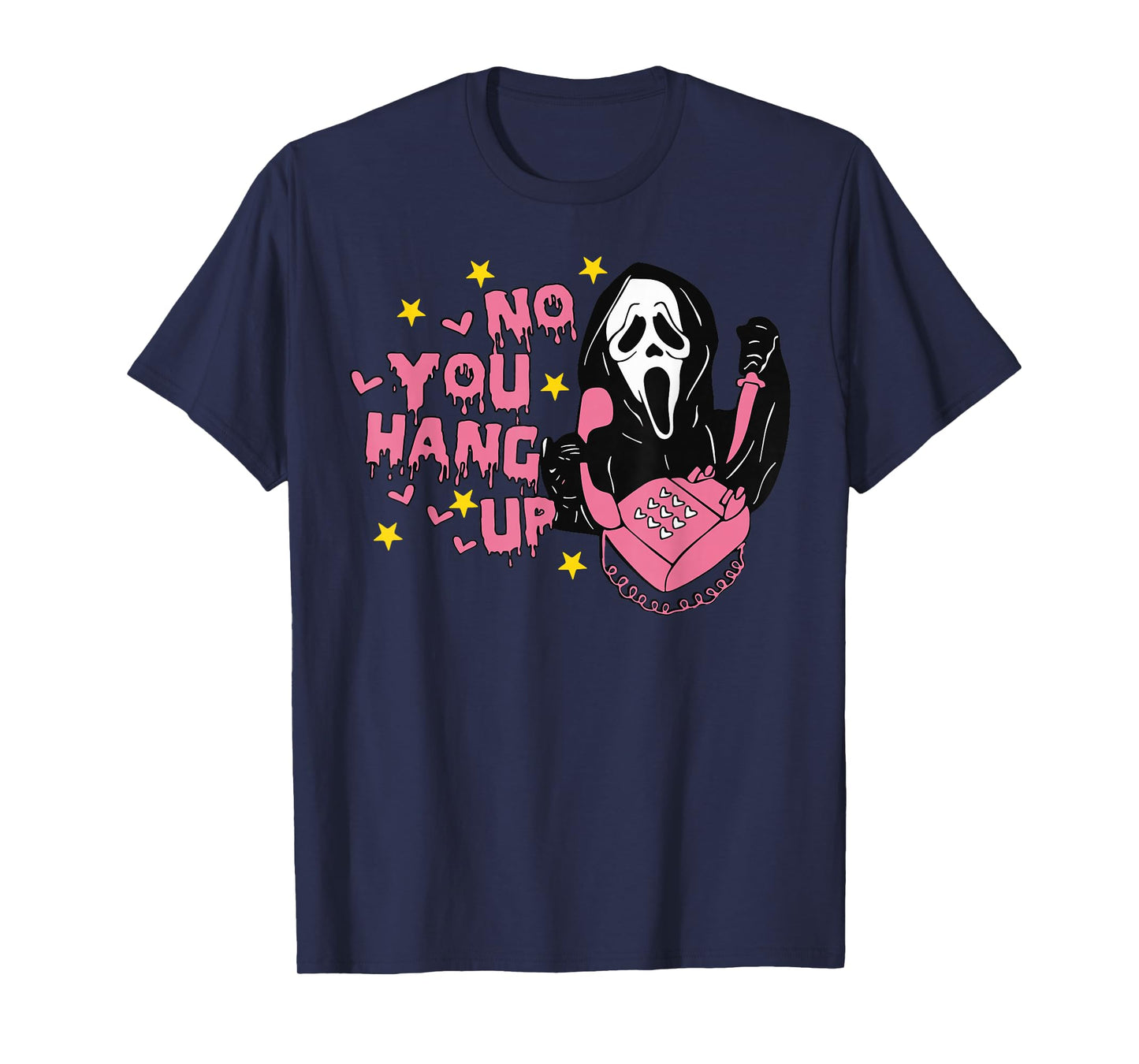 No You Hang Up T-Shirt