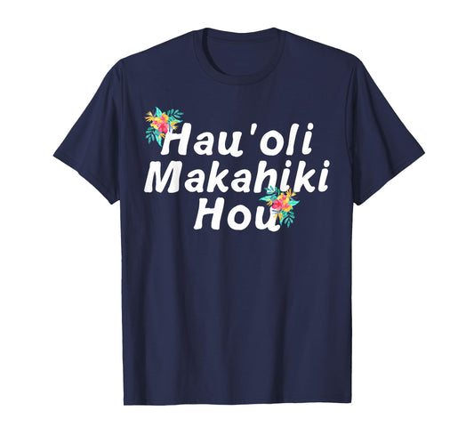 Hawaiian Happy New Year Hau'oli Makahiki Hou New Years Gift T-Shirt