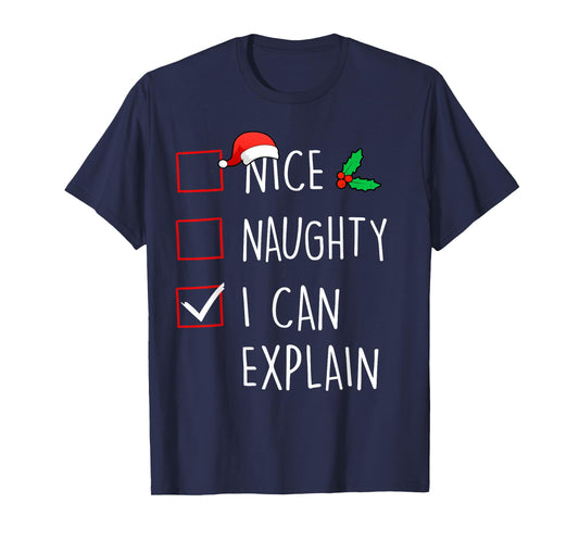 Nice Naughty I Can Explain Christmas Family Matching T-Shirt