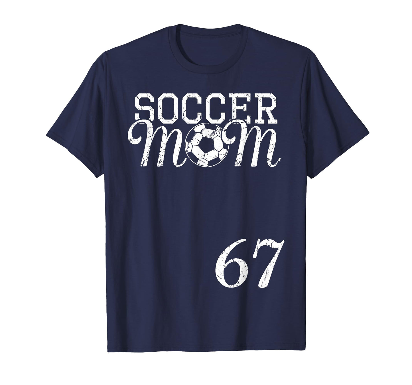 Soccer Mom Jersey Number 67 Favorite Player #67 Team T-Shirt